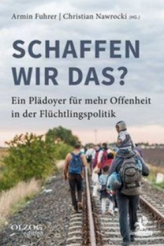 Schaffen wir das?