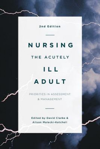 Nursing the Acutely Ill Adult