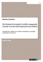 Het Russisch-Georgisch conflict aangaande Ossetië voor het International Gerechtshof