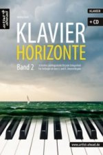 Klavier-Horizonte, m. Audio-CD. Bd.2