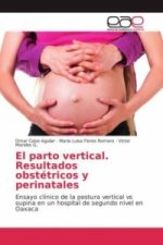 El parto vertical. Resultados obstétricos y perinatales