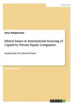 Ethical Issues in International Sourcing of Capital by Private Equity Companies