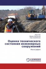 Ocenka tehnicheskogo sostoyaniya inzhenernyh sooruzhenij