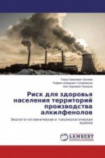 Risk dlya zdorov'ya naseleniya territorij proizvodstva alkilfenolov