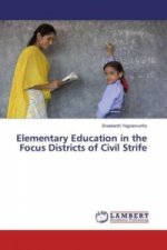 Elementary Education in the Focus Districts of Civil Strife