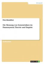 Messung von Systemrisiken im Finanzsystem. Theorie und Empirie