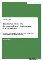 Heinrich von Kleists Die Herrmannsschlacht als operatives Geschichtsdrama