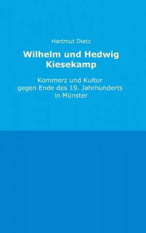 Wilhelm Und Hedwig Kiesekamp
