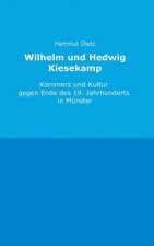 Wilhelm Und Hedwig Kiesekamp