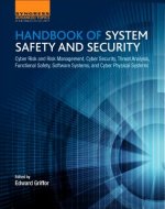 Handbook of System Safety and Security