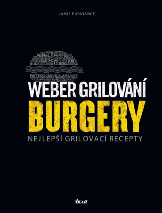 Weber grilování Burgery