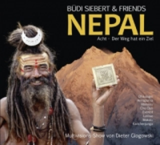 Büdi Siebert & Friends - Nepal Acht -Der Weg hat ein Ziel, 1 Audio-CD