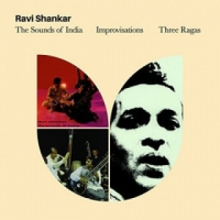 The Sounds Of India - Improvisations - Three Ragas, 2 Audio-CDs