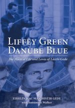 Liffey Green, Danube Blue