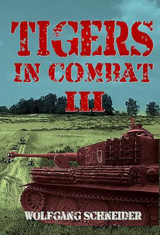 Tigers in Combat III