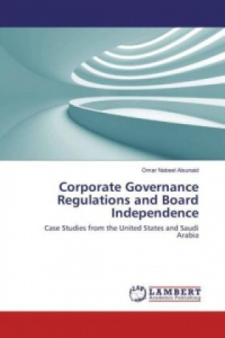 Corporate Governance Regulations and Board Independence