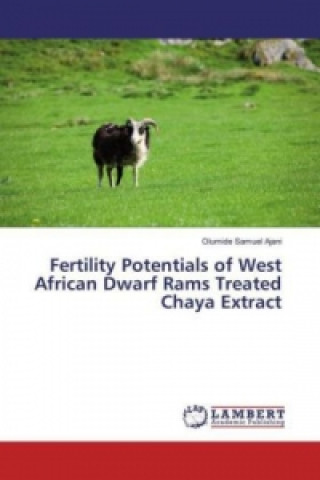 Fertility Potentials of West African Dwarf Rams Treated Chaya Extract