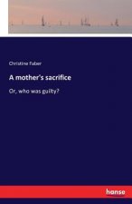 mother's sacrifice