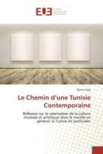 Le Chemin d'une Tunisie Contemporaine