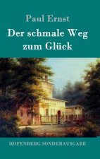 schmale Weg zum Gluck