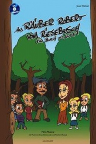 Als Räuber Robert vom Riesebusch ein Buch klaute, m. Audio-CD