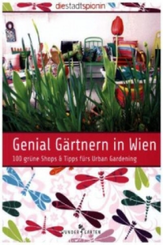 Genial Gärtnern in Wien