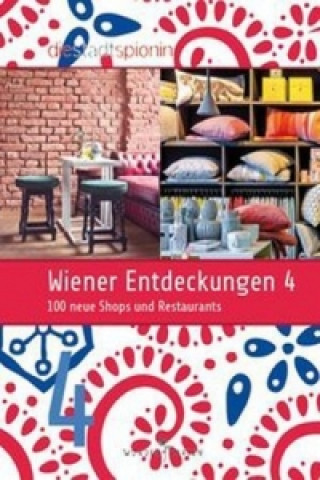 Wiener Entdeckungen. Bd.4