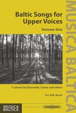 Baltic Songs For Upper Voices Vol 1