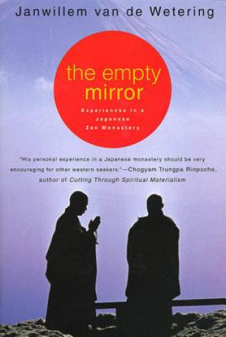Empty Mirror: Experiences in a Japanese Zen Monastery