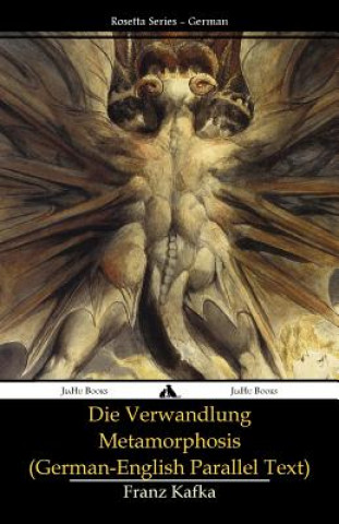 Die Verwandlung - Metamorphosis: (German-English Parallel Te