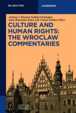 Culture and Human Rights: The Wroclaw Commentaries