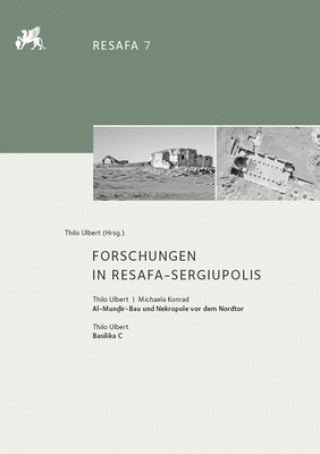 Forschungen in Resafa-Sergiupolis