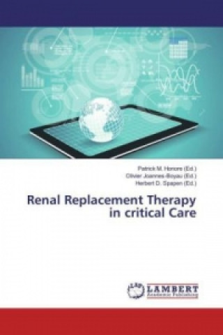 Renal Replacement Therapy in critical Care