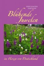 Blühende Juwelen im Herzen von Deutschland
