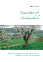 Exerzitien der Nachstenliebe