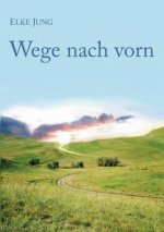 Wege nach vorn