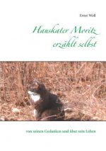 Hauskater Moritz erzahlt selbst