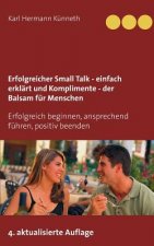Erfolgreicher Small Talk - einfach erklart / Komplimente - der Balsam fur Menschen