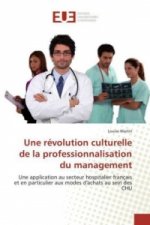 Une révolution culturelle de la professionnalisation du management