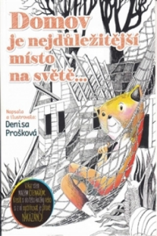 Domov je nejdůležitější místo na světě