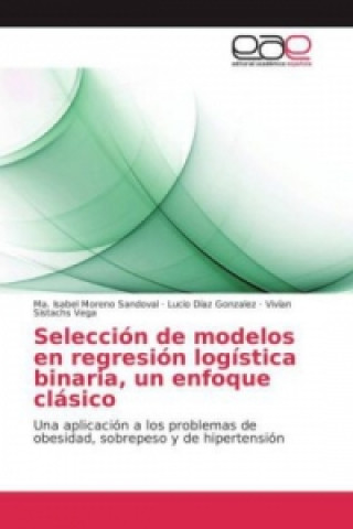 Selección de modelos en regresión logística binaria, un enfoque clásico