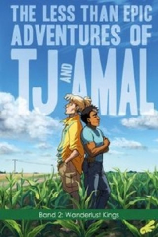 The less than epic adventures of TJ and Amal - Wanderlust Kings