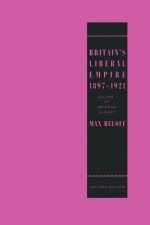 Britain's Liberal Empire 1897-1921