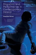 Migration and Performance in Contemporary Ireland