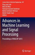 Advances in Machine Learning and Signal Processing