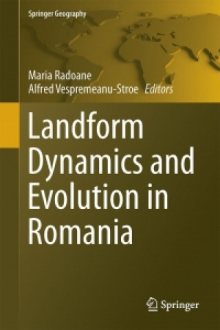 Landform Dynamics and Evolution in Romania