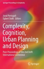 Complexity, Cognition, Urban Planning and Design