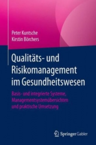 Qualitats- und Risikomanagement im Gesundheitswesen