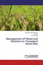 Management of Weed and Nutrient on Transplant Aman Rice