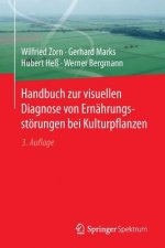 Handbuch zur visuellen Diagnose von Ernahrungsstoerungen bei Kulturpflanzen